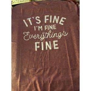 It's Fine I'm Fine Everything's Fine Sarcastic  Unisex Tee T-Shirt pink color